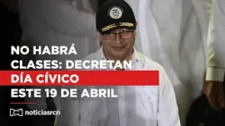 Presidente Petro decretó que este 19 de abril será día cívico en Colombia