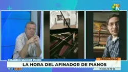 LA HORA DEL... AFINADOR DE PIANOS