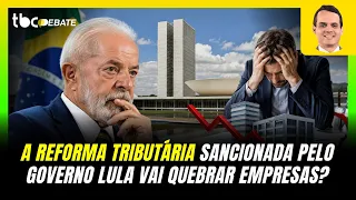 WILL THE TAX REFORM SANCTIONED BY THE LULA ADMINISTRATION BANKRUPT COMPANIES? | TBC DEBATE | 08/1...