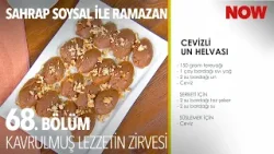 Helvanın En Güzel Hali - Sahrap Soysal ile Ramazan Sofrası 68. Bölüm