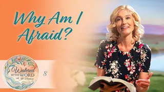 Are You Afraid? | Watered by the Word