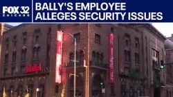 Former employee alleges security failures at Bally’s Chicago casino