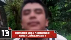 Recapturan en Izabal a peligroso marero fugado de la cárcel Fraijanes II Recapturan en Izabal a peligroso marero fugado de la cárcel Fraijanes II