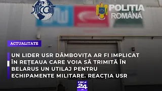 Lider USR, implicat în reţeaua care voia să trimită în Belarus un utilaj pentru echipamente militare