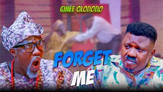 Chief Olododo 'Forget Me' | Nigerian Comedy Series | Akpan & Oduma Spin-Off