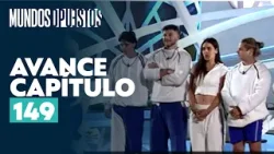 Avance capítulo 149 | Mundos Opuestos