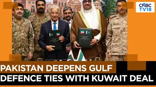 Kuwait & Pakistan Sign Defence Cooperation Pact In Islamabad; Islamabad Expands Gulf Partnerships