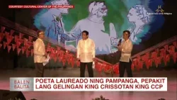 Poeta Laureado ning Pampanga, pepakit lang gelingan king Crissotan king CCP | CLTV36 News Clip