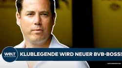 BORUSSIA DORTMUND: Vereinslegende Lars Ricken wird neuer Sportchef - Sven Mislintat kehrt zurück