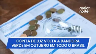 Relief for your wallet! Electricity bill returns to green flag in October | Meio Norte