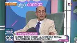 Algo Contigo - El humor de Diego Delgrossi