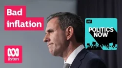 Bad inflation, a Greens tax plan and stinky grants | Politics Now | ABC News