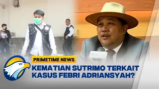 Teka-Teki Kematian Sutrimo di Tengah Kasus Febrie Adriansyah | Primetime News