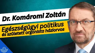 Pirkadat: Dr. Komáromi Zoltán - Egészségügyi politikus és született orgonista háziorvos