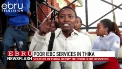 Youths from Thika Town Decry Poor Government Services at IEBC Offices. #ebrunews