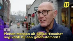 Pinnen mensen uit Berkel-Enschot nog vaak bij een geldautomaat? - T!