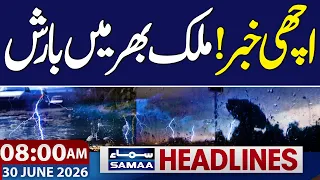Iran-US War | Good news! Rains across the country | 8AM News Headlines | Samaa TV