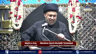 Majlis Maulana Syed Abutalib Tabatabai | 1st Muharram 1448/2026 | Imam Bargah Shah e Karbala Karachi
