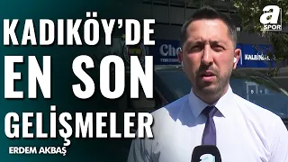 Fenerbahçe Lyon Maçı Öncesi Kadıköy'de Son Gelişmeler! Erdem Akbaş Aktardı