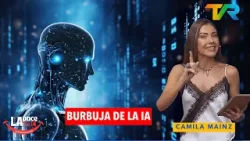 BURBUJA DE LA IA CON CAMILA MAINZ | LA ONCE EN EL 14 BURBUJA DE LA IA CON CAMILA MAINZ | LA ONCE EN EL 14