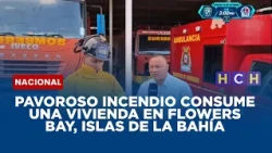 Pavoroso incendio consume una vivienda en Flowers Bay, Islas de la Bahía