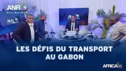 AFRICA NEWS ROOM : les défis du transport au Gabon