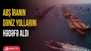 New move from the US against Iran: Naval blockade is being reinstated | APA TV