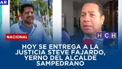 Hoy se entrega a la justicia Steve Fajardo, yerno del alcalde sampedrano