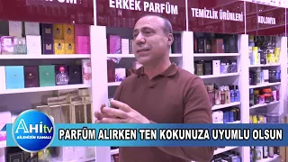 PARFÜM ALIRKEN TEN KOKUNUZA UYUMLU OLSUN