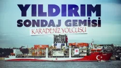 Yıldırım Sondaj Gemisi Karadeniz yolcusu