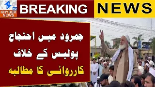 Protest Erupts in Jamrud Over Alleged Police Enc0nter | Breaking News