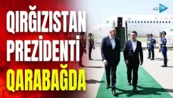 Qırğızıstan Prezidenti Sadır Japarov Füzulidə belə qarşılandı – MÖHTƏŞƏM GÖRÜNTÜLƏR