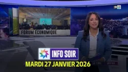 Info Soir : Mardi 27 Janvier 2026 Info Soir : Mardi 27 Janvier 2026