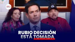 Rubio: decisión sobre Nicaragua “ya está tomada”