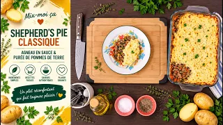 Mix-moi ça: Shepherd’s Pie Classique | Agneau en Sauce & Purée de Pommes de Terre
