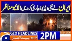 Iranian Media Releases More Videos of Rioters in Arson Attacks | Headlines Geo News 2PM (15 Jan 26)