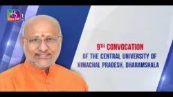 9th Convocation of the Central University of Himachal Pradesh | 14 March, 2026