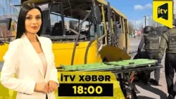 İTV Xəbər | 07.04.2026 | 18:00