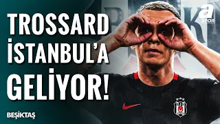 SON DAKİKA | Leandro Trossard'ın İstanbul'a Geliş Saati Belli OIdu!