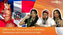 Yailin La Mas Viral no ignoró a la Bandera Dominicana solo se la echó a un lado