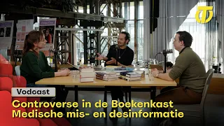 Aflevering #2: Controverse in de Boekenkast: Medische mis- en desinformatie