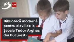 Bibliotecă modernă pentru elevii de la Școala Tudor Arghezi din București