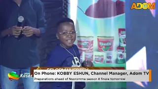 Preparations ahead of Nsoromma season 8 finale tomorrow - Premtobre Kasee on Adom TV (11-07-26)