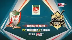 Fortune Barishal vs Chattogram Challengers, Eliminator Match | BPL-Season 10 | Promo | Gtv