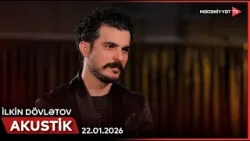 Akustik - İlkin Dövlətov | 22.01.2026