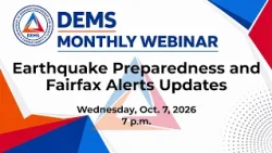 Earthquake Preparedness, Fire Prevention Week and Fairfax Alerts Updates: DEMS Webinar (Oct. 2026)