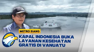 Diplomasi Kemanusiaan Indonesia Hadir di Vanuatu - [Metro Siang]