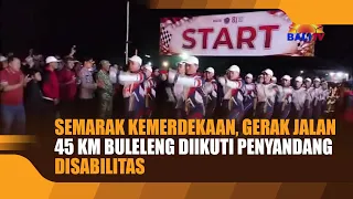 INDEPENDENCE DAY CELEBRATION, 45 KM BULELENG WALKING RACE JOINED BY A PERSON WITH A DISABILITY