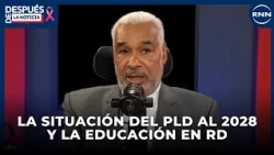 Radhamés Camacho Cuevas, PLD Political Committee Member | AFTER THE NEWS