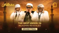 The best under-16 Muadhin revealed